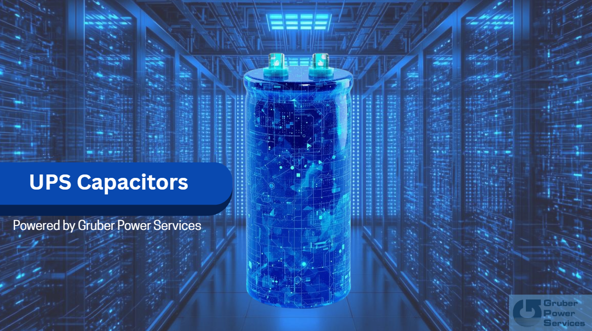  Blue, transparent image of a large cylindrical UPS capacitors centered in a dark, glowing blue data center aisle, surrounded by racks of servers/equipment. Text overlay reads: "UPS Capacitors" and "Powered by Gruber Power Services." The logo for Gruber Power Services is in the bottom right corner.